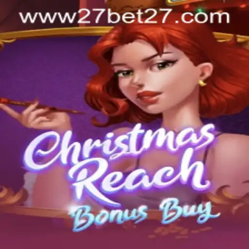 Unleashing the Holiday Spirit with ChristmasReachBonusBuy and Its 27 Bet Feature