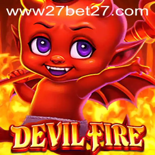 Experience the Thrilling World of DevilFire: A Comprehensive Guide to the 27 Bet Game