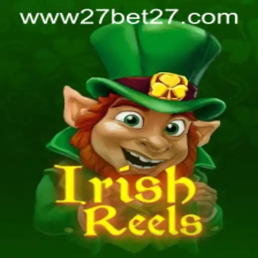 Discover the Excitement of IrishReels: A Lucky Journey with 27 Bet Options