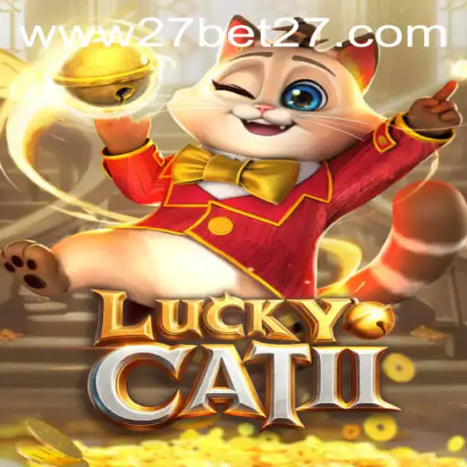 Exploring the Exciting World of LuckyCatII and the Unique '27 Bet'