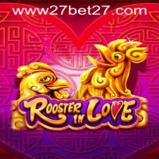 Discover the Exciting World of RoosterInLove: The Latest Gaming Craze