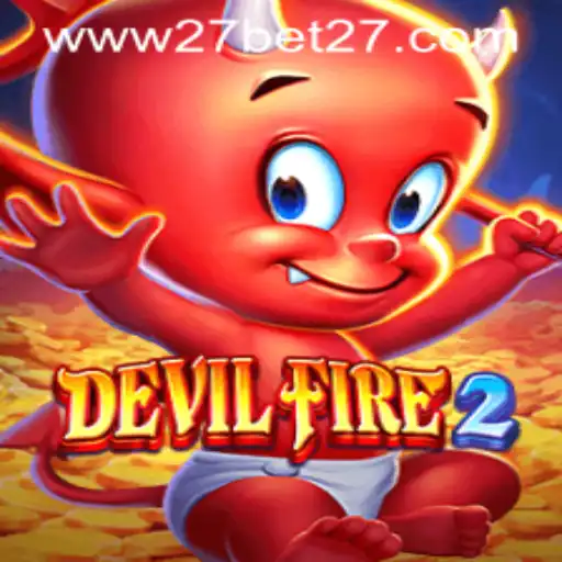 Unveiling the Thrills of DevilFire2: An Engaging Experience with 27 Bet