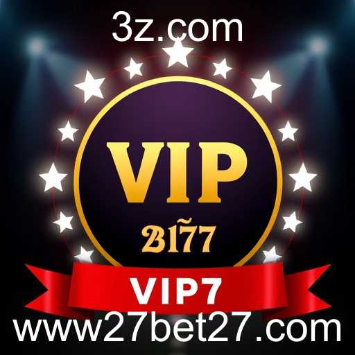 Explorando o Programa VIP do 27 Bet: Benefícios e Exclusividades